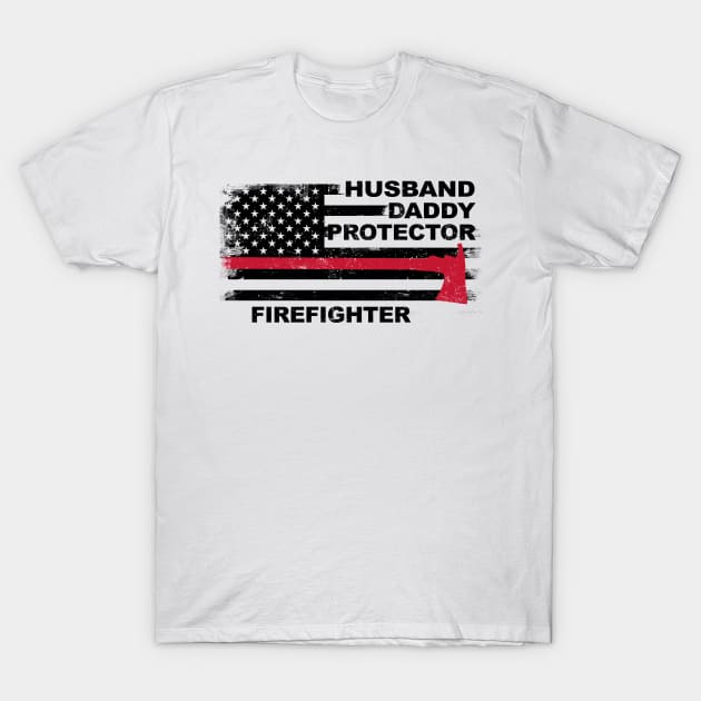 Husband Daddy Protector Firefighter T-Shirt by Rumsa